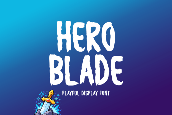 Hero Blade: The Display Font That Brings Epic Energy to Your Designs
