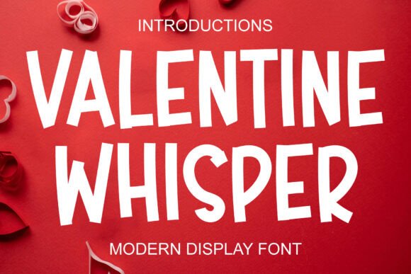Valentine Whisper: A Bold Typeface for Modern Design Projects